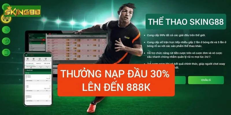 Nạp tiền nhà cái Sking88 nhận thưởng ngay 888k vào ví 2 sking88-thuong-nap-dau-30-len-den-888k