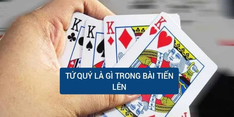 Tứ quý có chặt được 3 đôi thông không? Cái nào lớn hơn? 1 trong-tien-len-mien-nam-tu-quy-la-gi